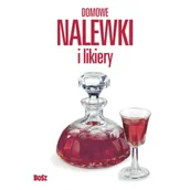Napoje - Domowe nalewki i likiery - Andrzej Arcimowicz, Józef Barecki - książka - miniaturka - grafika 1
