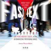 Audiobooki - biznes i ekonomia - HELION Fast text. Jak pisać krótkie teksty, które błyskawicznie przyciągną uwagę - miniaturka - grafika 1