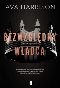 Bezwzględny władca. Zepsute imperium. Tom 3 - Romanse - miniaturka - grafika 1