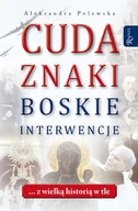 Audiobooki - poradniki - Cuda. Znaki. Boskie interwencje ... z wielką historią w tle - miniaturka - grafika 1