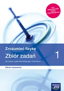 Bogdan Mendel, Janusz Mendel, Teresa Stolecka, Elżbieta Wójtowicz Zrozumieć fizykę 1. Zbiór zadań dla liceum ogólnokształcącego i technikum. Zakres rozszerzony. - Powieści i opowiadania - miniaturka - grafika 1