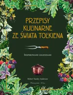Książki kucharskie - Przepisy kulinarne ze świata Tolkiena - Anderson Robert Tuesley - miniaturka - grafika 1