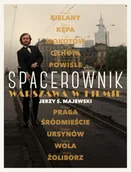 Przewodniki - Jerzy S. Majewski Spacerownik. Warszawa w filmie - miniaturka - grafika 1
