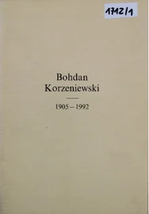 Bohdan Korzeniewski 1905 1992 - Biografie i autobiografie - miniaturka - grafika 1