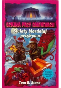 Święty Mordołaj przybywa. Szkoła przy cmentarzu - Literatura popularno naukowa dla młodzieży - miniaturka - grafika 1