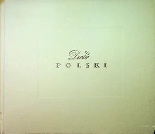 Dwór polski - Książki o kulturze i sztuce - miniaturka - grafika 1