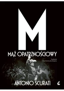 M. Mąż opatrznościowy - Wywiady, wspomnienia - miniaturka - grafika 3