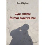 Poezja - Tym razem jestem tymczasem Nowa - miniaturka - grafika 1