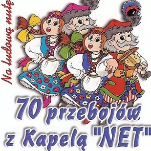Kapela Net 70 Przebojów - Folk - miniaturka - grafika 1