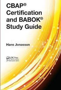 Cbap(r) Certification and Babok(r) Study Guide - Pozostałe książki - miniaturka - grafika 1
