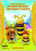 Książki edukacyjne - BEE &amp; HONEY Piękna opowieść o tym, jak małe pszczoły uratowały planetę Katarzyna Patalan - miniaturka - grafika 1