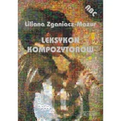 Książki o muzyce - Wydawnictwo Muzyczne Contra Leksykon kompozytorów - Liliana Zganiacz-Mazur - miniaturka - grafika 1