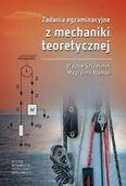 Technika - Zadania egzaminacyjne z mechaniki teoretycznej - miniaturka - grafika 1