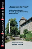 Pamiętniki, dzienniki, listy - Pracujemy dla Polski. Listy Władysława Platera do Józefa Ignacego Kraszewskiego z lat 1863-1887 - miniaturka - grafika 1