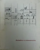 Książki o kulturze i sztuce - Książka o mieszkaniu - miniaturka - grafika 1