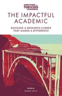 Pozostałe książki - The Impactful Academic: Building a Research Career That Makes a Difference - miniaturka - grafika 1