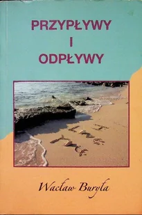 Przypływy i odpływy - Poezja - miniaturka - grafika 1