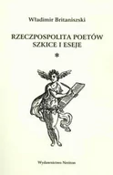 Podręczniki dla szkół wyższych - Britaniszski Władimir Rzeczpospolita poetów Szkice i eseje - miniaturka - grafika 1