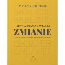 Krótka książka o wielkiej zmianie - Rozwój osobisty - miniaturka - grafika 1