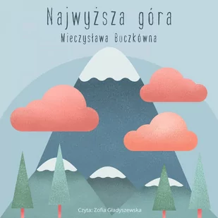 Najwyższa góra - Audiobooki dla dzieci i młodzieży - miniaturka - grafika 1