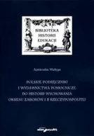 Podręczniki dla szkół wyższych - Polskie podręczniki i wydawnictwa pomocnicze do historii wychowania okresu zaborów i II Rzeczypospolitej - miniaturka - grafika 1