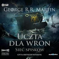 Audiobooki - literatura piękna - Cd Mp3 Uczta Dla Wron Część 2 Sieć Spisków Pieśń Lodu I Ognia Tom 4 George R.r Martin - miniaturka - grafika 1
