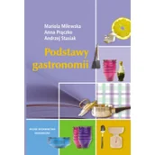 Podręczniki dla szkół wyższych - PODSTAWY GASTRONOMII Andrzej Stasiak - miniaturka - grafika 1