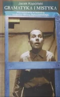 Książki o kulturze i sztuce - Gramatyka i mistyka - miniaturka - grafika 1