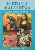 Książki o kulturze i sztuce - Historia Malarstwa. Jak Czytać Obrazy - miniaturka - grafika 1