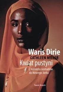 Kwiat pustyni - Felietony i reportaże - miniaturka - grafika 1