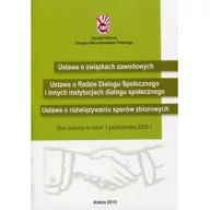 Prawo - Ustawa o związkach zawodowych Ustawa o Radzie Dialogu Społecznego Ustawa o rozwiązywaniu sporów zbiorowych - Wydawnictwo Pedagogiczne ZNP - miniaturka - grafika 1