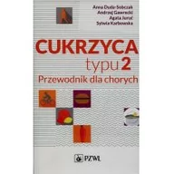 Zdrowie - poradniki - Wydawnictwo Lekarskie PZWL Cukrzyca typu 2 Przewodnik dla chorych - Duda-Sobczak Anna, Gawrecki Andrzej, Juruć Agata - miniaturka - grafika 1