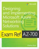 Pozostałe książki - Exam Ref AZ-700 Designing and Implementing Microsoft Azure Networking Solutions - miniaturka - grafika 1