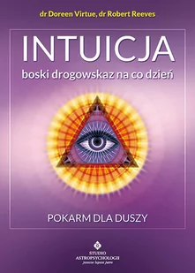 Studio Astropsychologii Intuicja boski drogowskaz na co dzień. Pokarm dla duszy - Ezoteryka - miniaturka - grafika 2