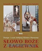 Religia i religioznawstwo - Słowo Boże z Łagiewnik Dzieje i Czyn Św. Siostry Faustyny - miniaturka - grafika 1