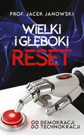 E-booki - literatura faktu - Wielki i Głęboki Reset. Od demokracji do technokracji - miniaturka - grafika 1
