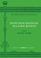 Religia i religioznawstwo - Katechizm katolicki dla Ludu Bożego Cz. 1-3 komplet ( Katolicki katechizm ludowy, stosownie do potrzeb czasu i pedagogicznie opracowany przez Ks. Prof. Franciszka Spirago ) - miniaturka - grafika 1