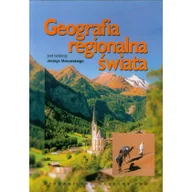 Podręczniki dla szkół wyższych - Geografia regionalna świata - miniaturka - grafika 1