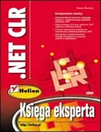 Systemy operacyjne i oprogramowanie - .NET CLR. Księga eksperta - miniaturka - grafika 1