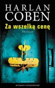 Thrillery - Za wszelką cenę wydanie pocketowe - Harlan Coben - książka - miniaturka - grafika 1