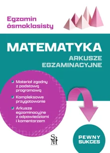 Egzamin ósmoklasisty. Matematyka. Arkusze egzaminacyjne - Materiały pomocnicze dla uczniów - miniaturka - grafika 1