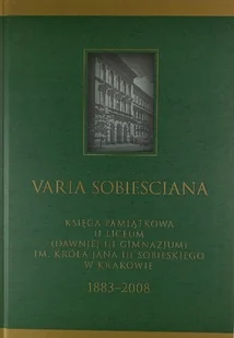 Varia Sobiesciana Księga Pamiątkowa II Liceum - Historia świata - miniaturka - grafika 1
