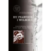 Biografie i autobiografie - Ku prawdzie i wolności - miniaturka - grafika 1