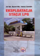 Podręczniki dla liceum - KaBe Eksploatacja Stacji LPG J. Dyb, R. Miś, T. Zawadzki - miniaturka - grafika 1