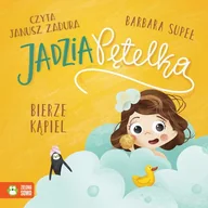 Audiobooki dla dzieci i młodzieży - Jadzia Pętelka. Jadzia Pętelka bierze kąpiel (plik audio) - miniaturka - grafika 1