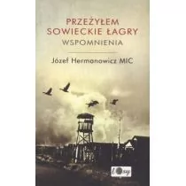Promic Józef Hermanowicz Przeżyłem Sowieckie Łagry. Wspomnienia - Biografie i autobiografie - miniaturka - grafika 1