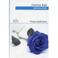 Poezja - Bąk Joanna Niebieska Róża - miniaturka - grafika 1