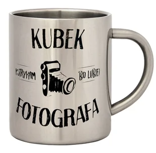 Kubek stalowy 321PREZENT dla Fotografa, srebrny, 260 ml - Kubki - miniaturka - grafika 1