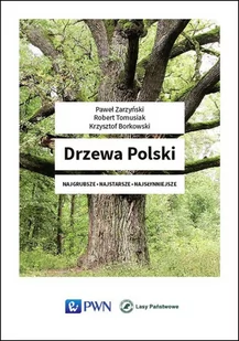 Wydawnictwo Naukowe PWN Drzewa Polski - Paweł Zarzyński, Tomasiak Robert, Krzysztof Borkowski - Albumy - przyroda - miniaturka - grafika 1