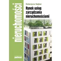 Poltext KATARZYNA NAJBAR RYNEK USŁUG ZARZĄDZANIA NIERUCHOMOŚCIAMI - Zarządzanie - miniaturka - grafika 2